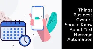 Things Business Owners Should Know About Text Message Automation