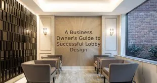 A Business Owner's Guide to Successful Lobby Design